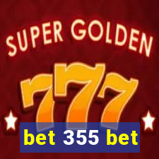 bet 355 bet